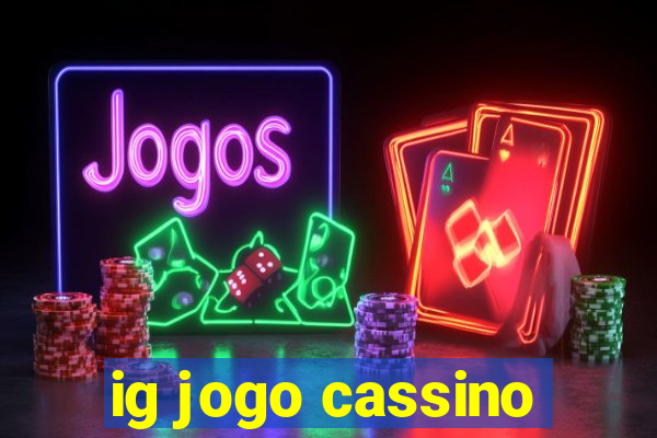 ig jogo cassino